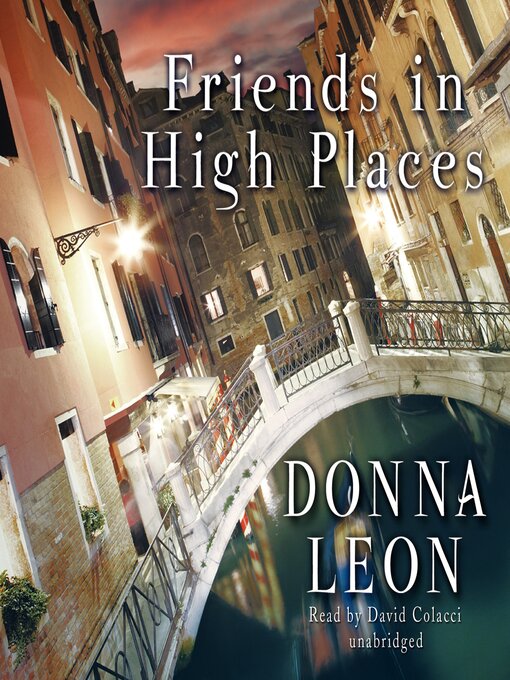 Title details for Friends in High Places by Donna Leon - Wait list